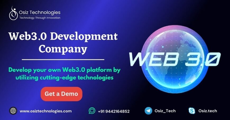 Web3.0 Development Company – Osiz Technologies