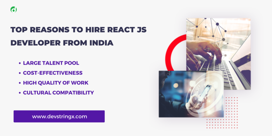 Top Reasons to Hire React Js Developer from India