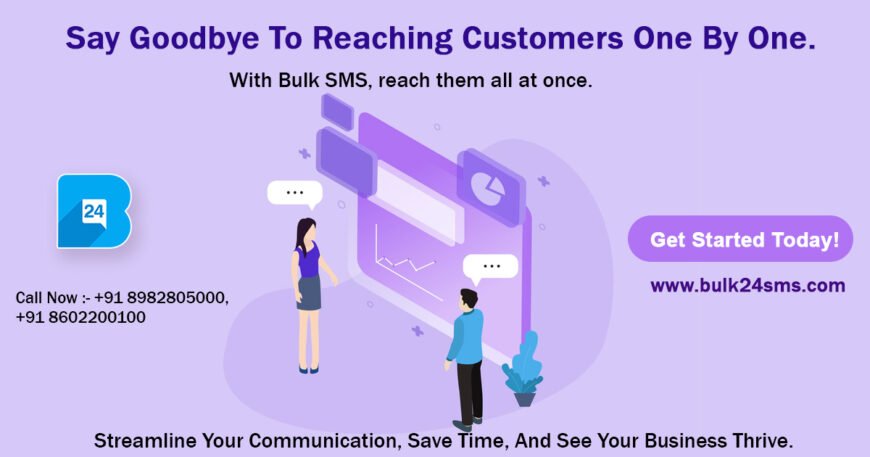 Revolutionize Your Communication Strategy with Bulk24SMS:Unleash the Potential of Bulk SMS