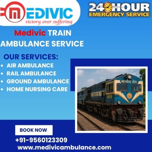 Pick Stress-Free Transport Your Patient by Medivic Train Ambulance in Siliguri