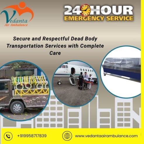 Choose the Vedanta Transportation Service in Mumbai to Convey Your Case’s Body Reliably