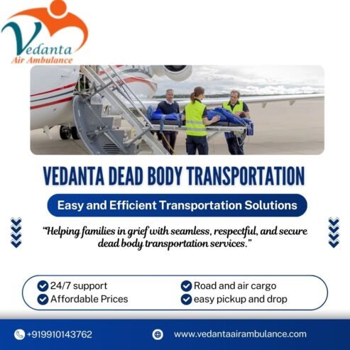 Vedanta Corpse Ambulance in Patna- Effective Solution for Shifting a Dead Body