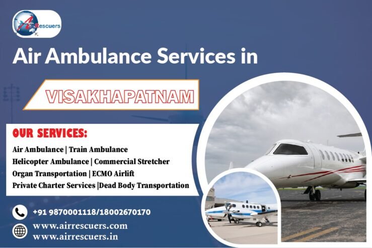Fast and Reliable Air Ambulance Service Visakhapatnam.
