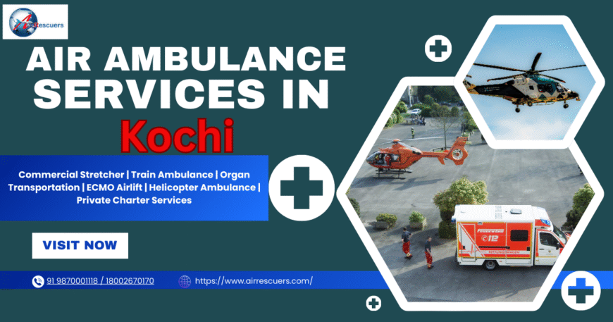 Air Ambulance Services in Kochi Rapid & Efficient Emergency Medical Care