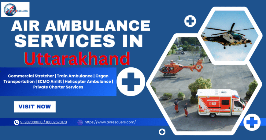 Air Ambulance Services in Uttarakhand Efficient Emergency Medical Care