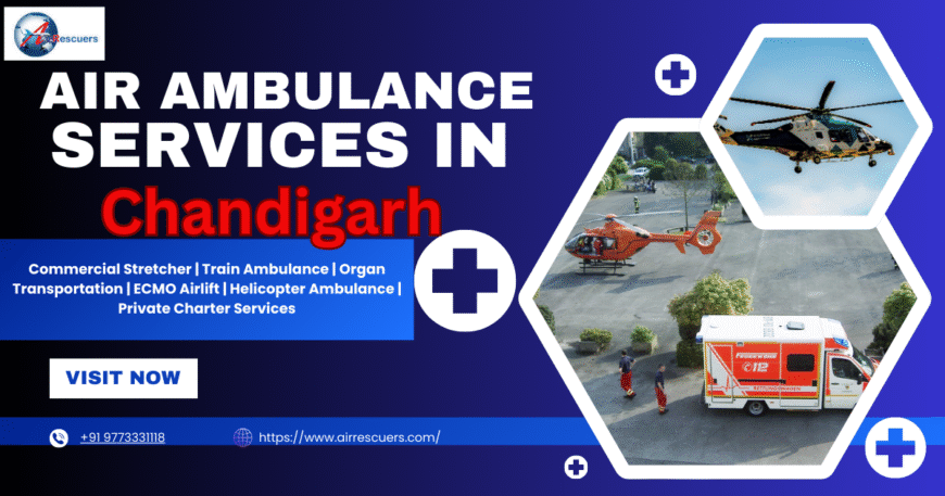 Emergency Air Ambulance Services in Chandigarh | Quick Critical Care