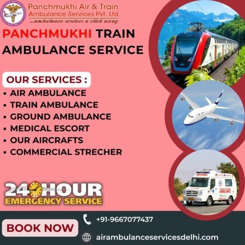Panchmukhi ICU Train Ambulance in Ranchi -Comfortable Experience to the Patient during Transfer