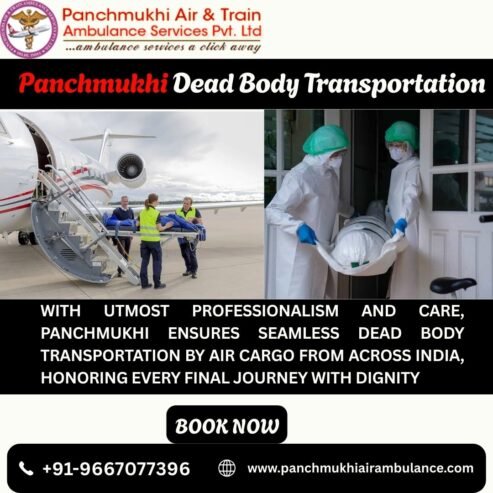Panchmukhi Dead Body Transportation in Patna- Authentic and Secure Transfer Dead body