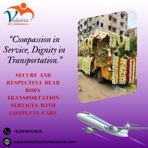 Vedanta Delivers the Dead Body Smoothly and With Cleanliness from Nagpur to another City
