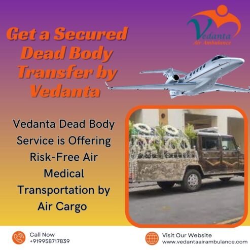Select the Vedanta Transportation Service in Patna to Carry Your Patient’s Dead Body Comfortably