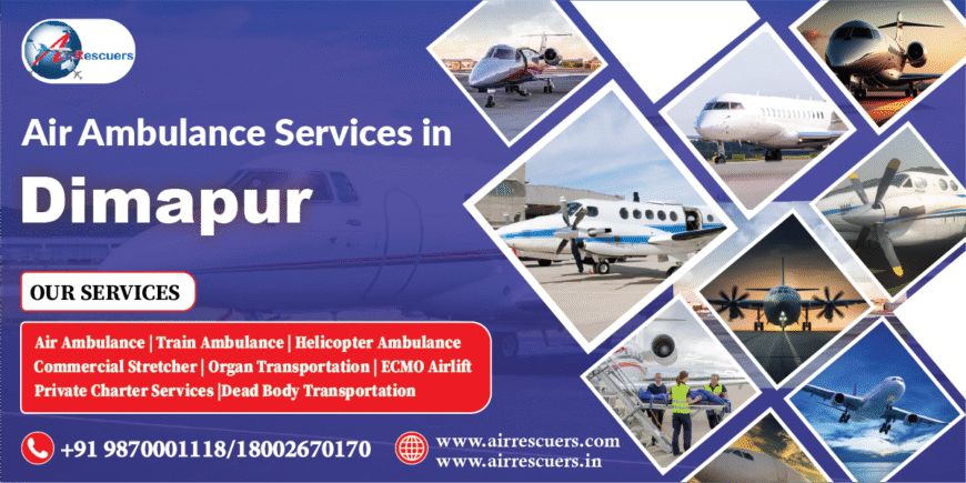 Air Ambulance Services in Dimapur Trusted 24/7 Emergency Expert Support