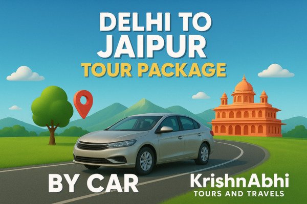 How to Choose the Best Car Tour Package from Delhi to Jaipur