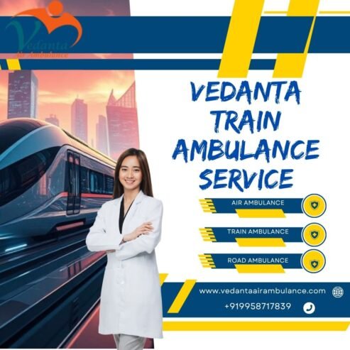 Choose Bhopal’s Vedanta Train Ambulance for a Superior Transfer Experience
